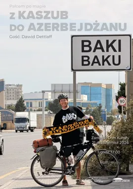 Palcem po mapie. Z Kaszub do Azerbejdżanu